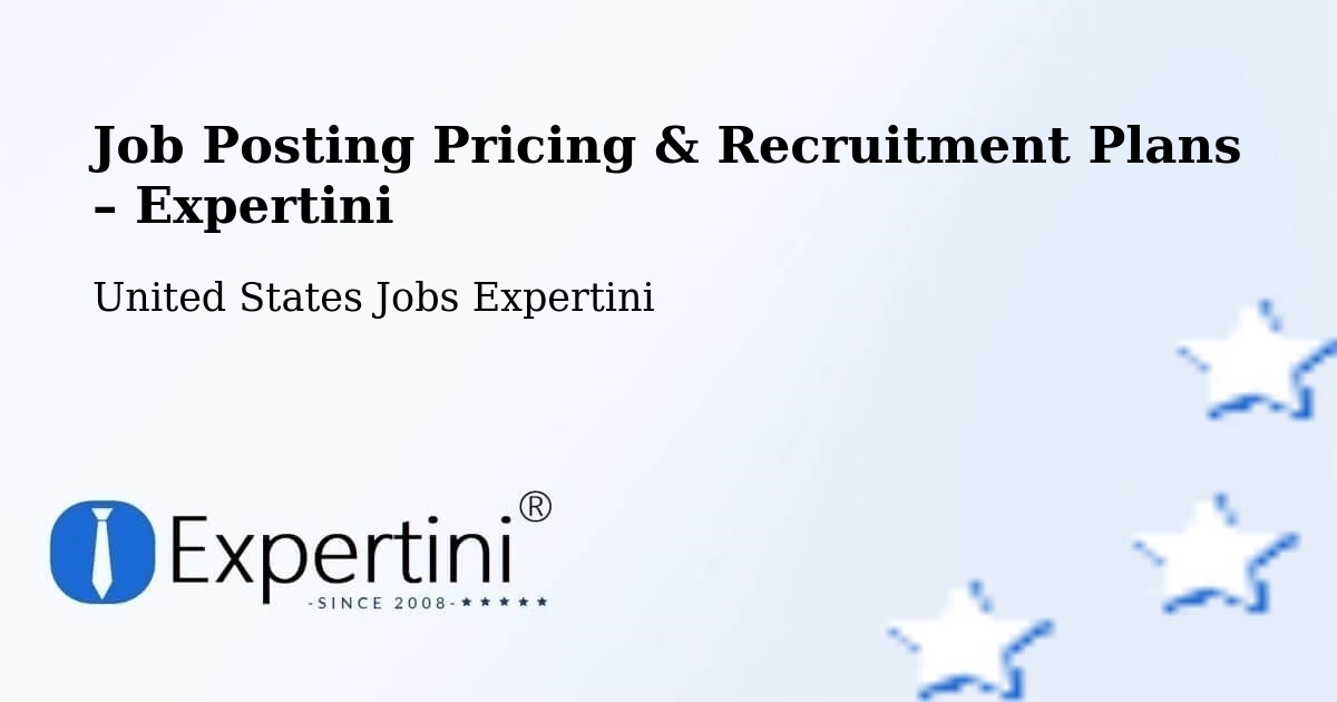 Job Posting Pricing & Recruitment Plans – New Albany - New Albany, United States Jobs Expertini